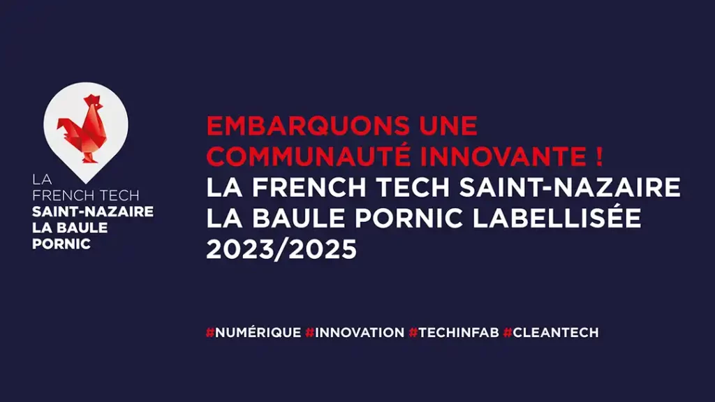 Bannière La French Tech Saint-Nazaire La Baule et Pornic sur laquelle il est indiqué : embarquons une Communauté innovante